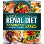 Renal Diet Cookbook Kidney Friendly Recipes Low Sodium-0